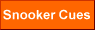 Snooker Cues